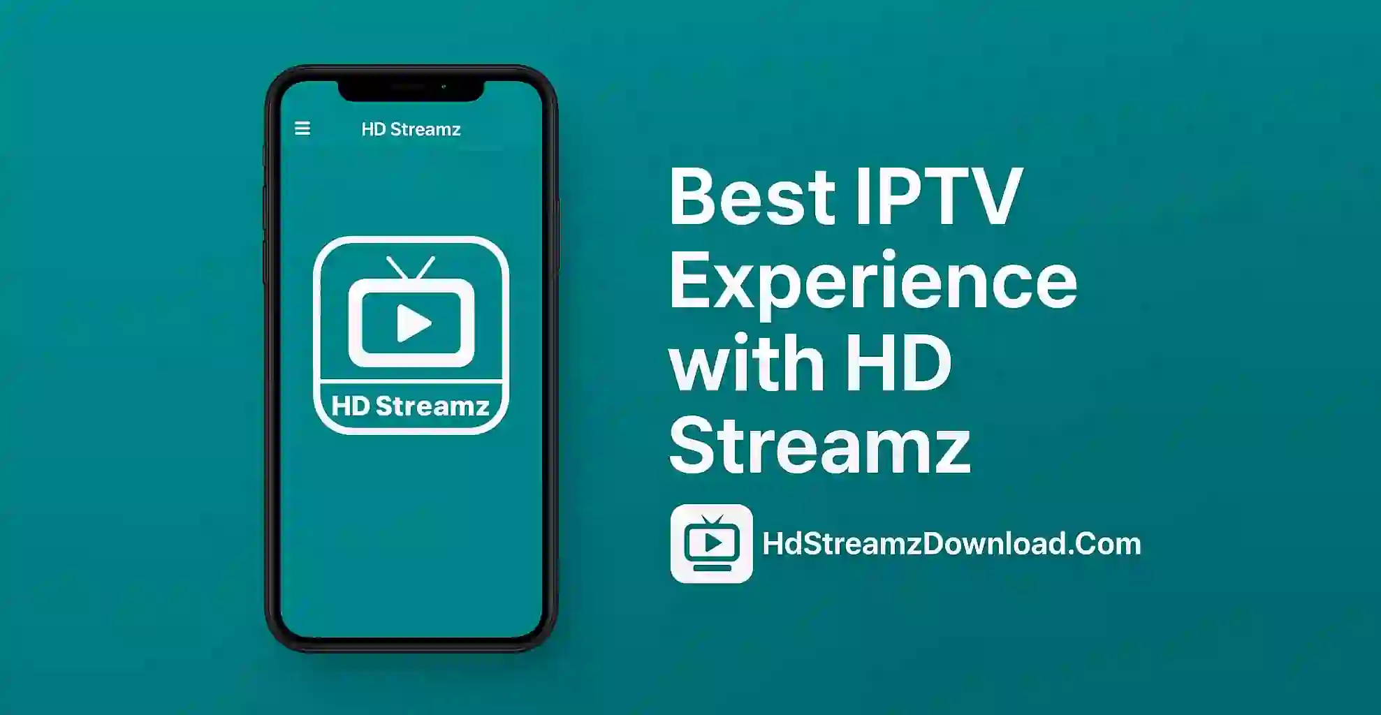 Best IPTV Experience with HD Streamz