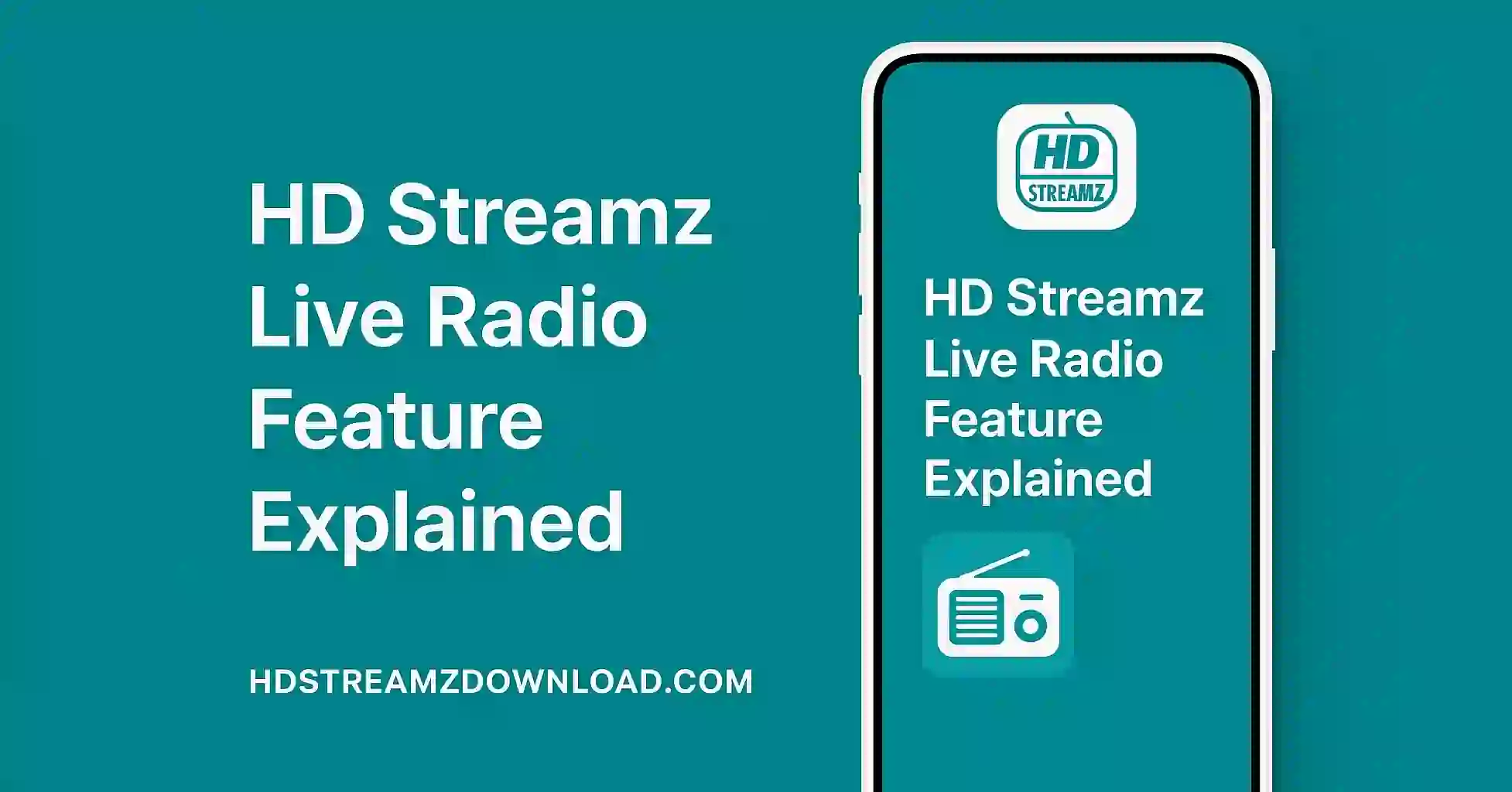 HD Streamz Live Radio Feature Explained