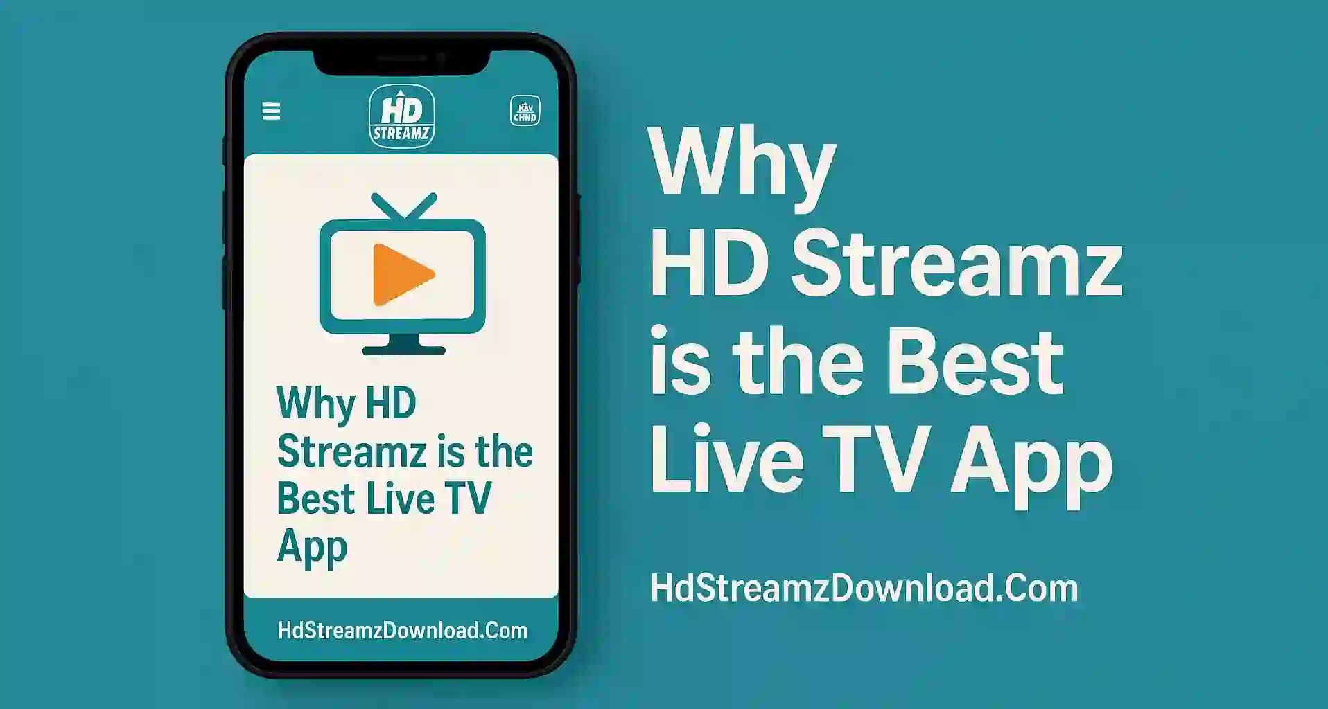 Why HD Streamz is the Best Live TV App